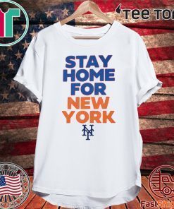 New York Stay Home For T-Shirt