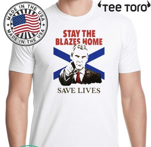 Nova Scotians Stay The Blazes Home Save Lives Covid-19 2020 T-Shirt