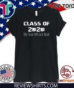 Class of 2020 The year when s#!t got real! Gray Graduation Toilet Paper Shirt T-Shirt