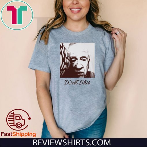 Leslie Jordan well shit T-Shirt