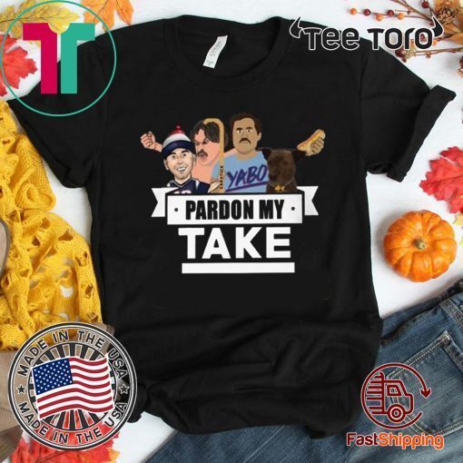 PARDON MY TAKE YABO T-SHIRT