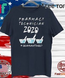 PHARMACY TECHNICIAN 2020 MASK QUARATINED SHIRT T-SHIRT