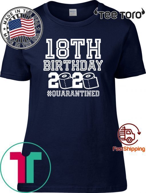 Quarantine 18th Birthday, The One Where I Was Quarantined 2020 T-Shirt