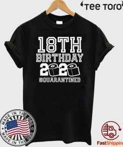 Quarantine 18th Birthday, The One Where I Was Quarantined 2020 T-Shirt