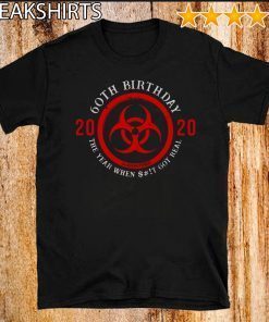 60th Birthday 2020 Quarantine Tee Shirts