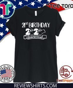 Quarantine Birthday Birthday Quarantine Official T-Shirt