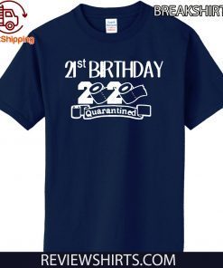 Quarantine Birthday Birthday Quarantine Official T-Shirt