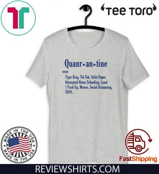 Quarantine Definition Shirts