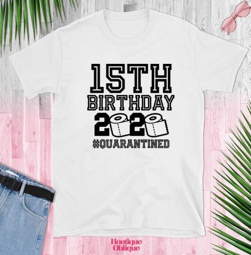 Funny Birthday 15th Shirt, Quarantine Shirts The One Where I Was Quarantined 2020 Shirt – 15th Birthday 2020 #Quarantined T-Shirt - Birthday 15th