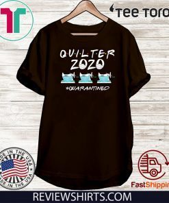 Quilter 2020 quarantined Official T-Shirt