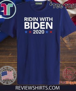 Ridin With Biden For T-Shirt