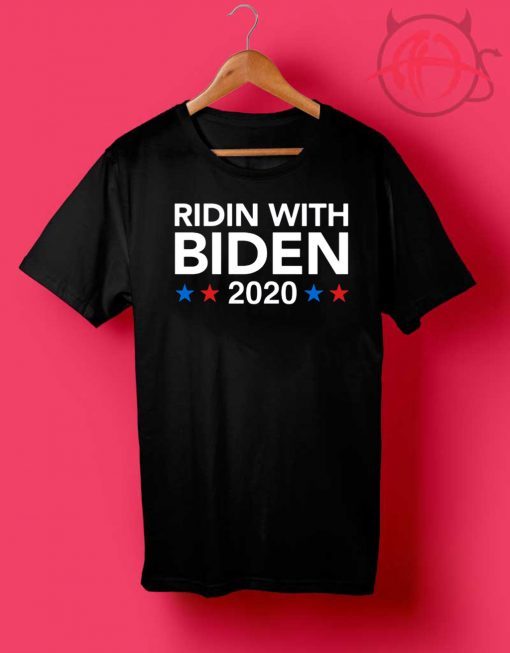 Ridin With Biden For T-Shirt