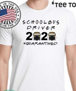 School Bus Driver Quarantined Official T-Shirt