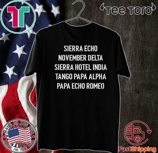 Sierra Echo November Delta Tango Papa Alpha Papa Echo Romeo 2020 T-Shirt