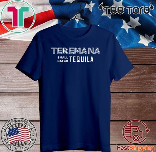 Teremana Tequila Shirt Small Batch 2020 T-Shirt