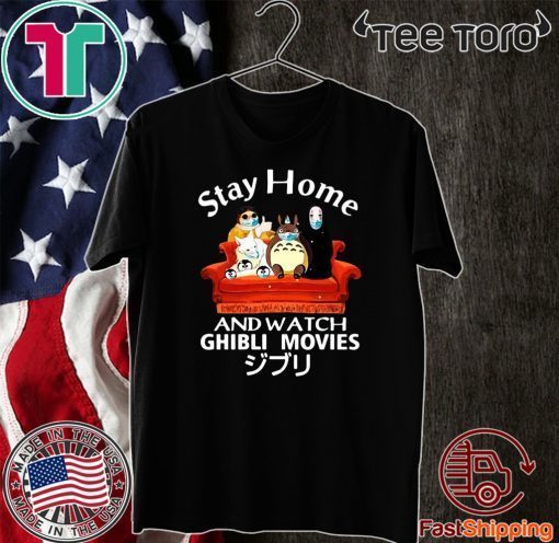 Stay Home And Watch Ghibli Movies Tee Shirts