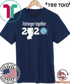 Stronger together Quarantine 2020 T-Shirt