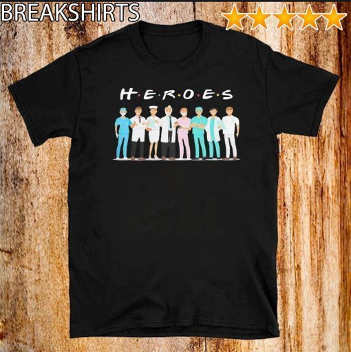 DOCTOR HEROES GIFT T SHIRT