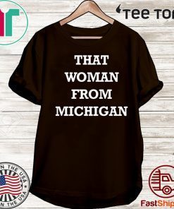 Gretchen Whitmer T Shirt That Woman From Michigan