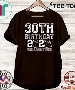 30thBirthday Shirt, Quarantine Shirts The One Where I Was Quarantined 2020 Shirt – 30th Birthday 2020 #Quarantined Birthday T-Shirt