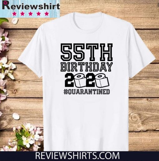 55th Birthday Shirt, The One Where I Was Quarantined 2020 T-Shirt - 55th Birthday 2020 Quarantined Shirt