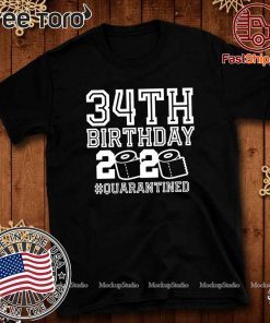 34th Birthday Shirt, Birthday Quarantine Shirt, The One Where I Was Quarantined Tee Shirts
