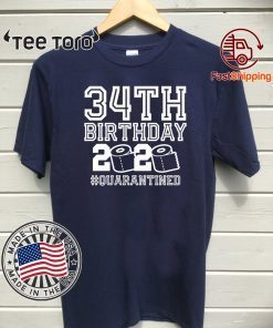 34th Birthday Shirt, Birthday Quarantine Shirt, The One Where I Was Quarantined Tee Shirts