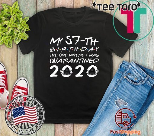 The One Where I was Quarantined 2020 T-Shirt - Born in 1963 My 57th Birthday Tee Shirt