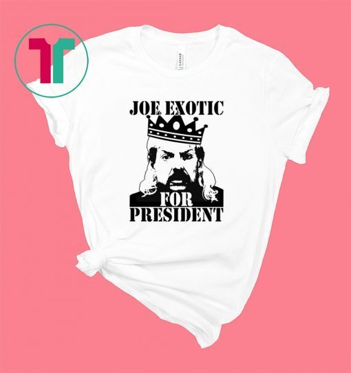 The Tiger King Joe Exotic for President T-Shirt Big Cat 90s