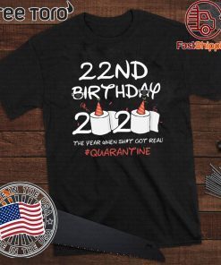 22nd Birthday 2020 #Quarantine Shirt - Toilet Paper 2020 Quarantine T-Shirt