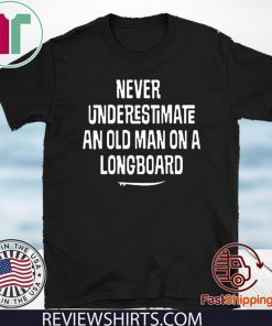 Underestimate Old Man Longboard Pink Ink Art Shirt