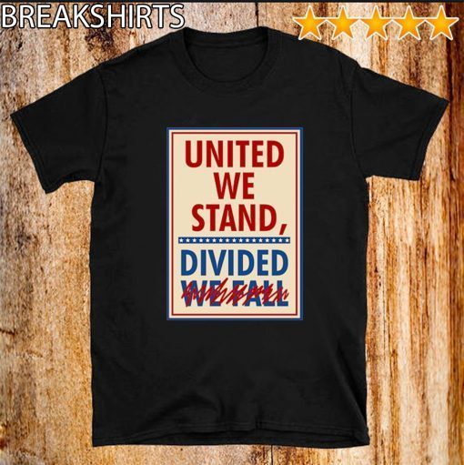 United State We Stand T-Shirt