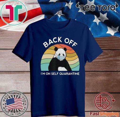 Back Off I’m On Self Quarantine Vintage Panda T-Shirt