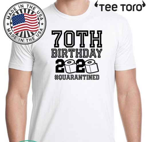 The One Where I Was Quarantined Toilet Paper Tee Shirt – 70th Birthday Quarantine 2020 Shirt
