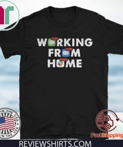 Working From Home Notifications Shirt