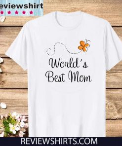 Worlds Best Mom For T-Shirt