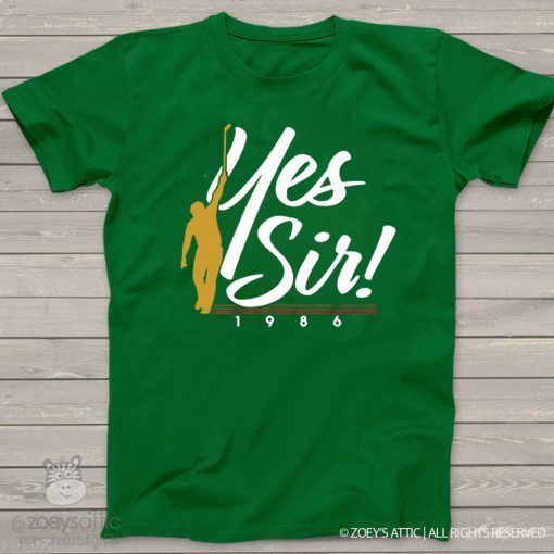 Yes Sir! 1986 For T-Shirt