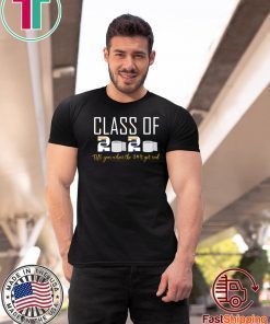 class of 2020 the year when the $#!t got real Toilet paper crisis Shirt T-Shirt