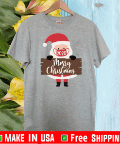 2020 Santa Claus With Mask Funny Merry Christmas Shirt