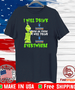 Grinch i will drink dutch bros here or there i will drink dutch bros everywhere T Shirt