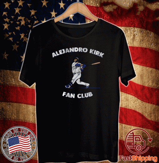 ALEJANDRO KIRK FAN CLUB T-SHIRTS