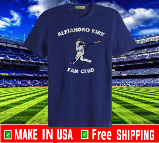 ALEJANDRO KIRK FAN CLUB T-SHIRTS