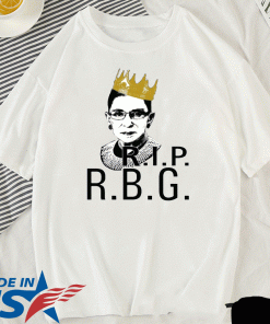 Rip RBG Ruth Bader Ginsburg Tee Shirts