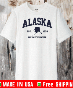 Alaska AK USA The Last Fronter 2020 T-Shirt