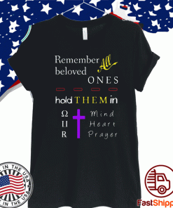 All Remember Beloved One Hold Them In Shirt - All Soul's Day 2020 T-Shirt