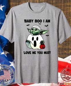 Baby Yoda Baby Boo I Am Love Me You Must Shirt