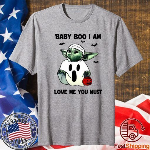 Baby Yoda Baby Boo I Am Love Me You Must Shirt