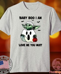 Baby Yoda Baby Boo I Am Love Me You Must Shirt