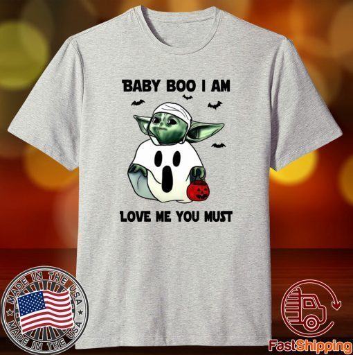 Baby Yoda Baby Boo I Am Love Me You Must Shirt