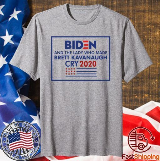 Biden And The Lady Who Made Brett Kavanaugh Cry 2020 Shirts